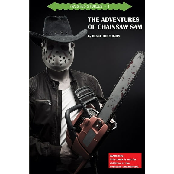The Adventures of Chainsaw Sam, (Paperback)