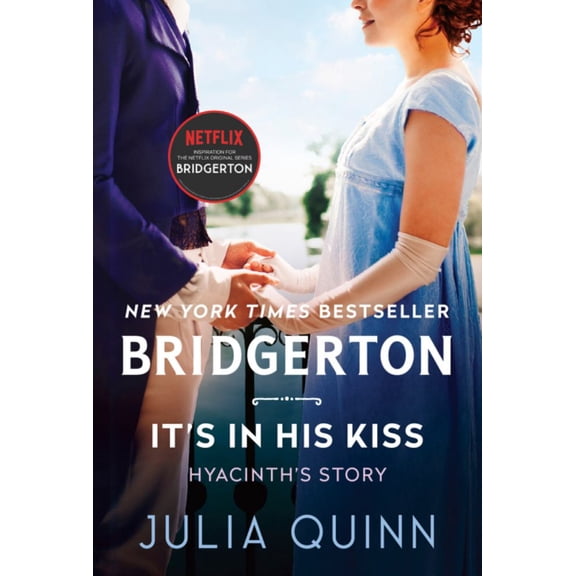 Julia Quinn: It's in His Kiss: Bridgerton (Paperback)