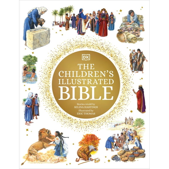DK Bibles and Bible Guides The Children's Illustrated Bible, (Hardcover)