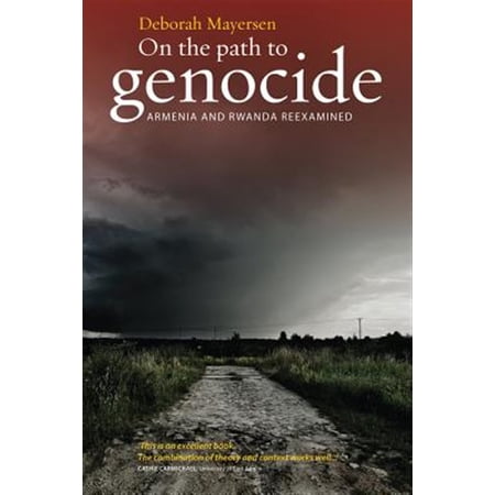 Pre-Owned On the Path to Genocide: Armenia and Rwanda Reexamined (Paperback)