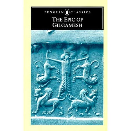 The Epic of Gilgamesh : An English Verison with an Introduction
