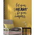 thumbnail image 3 of Let Your Heart Be Your Compass Inspirational Wall Decals Home Décor 23x19-Inch Black, 3 of 6