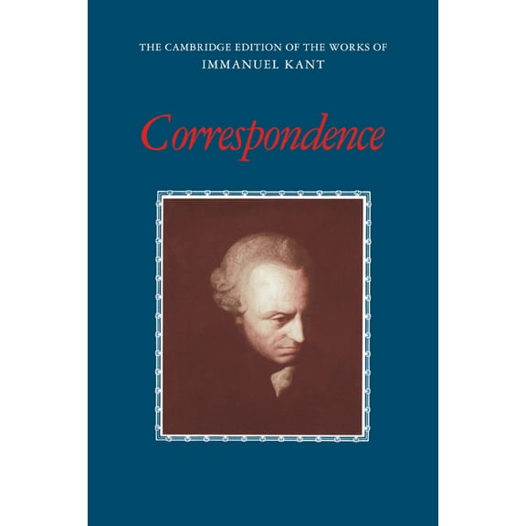 Cambridge Edition of the Works of Immanu Correspondence, (Paperback)