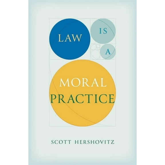 Law Is a Moral Practice, (Hardcover)