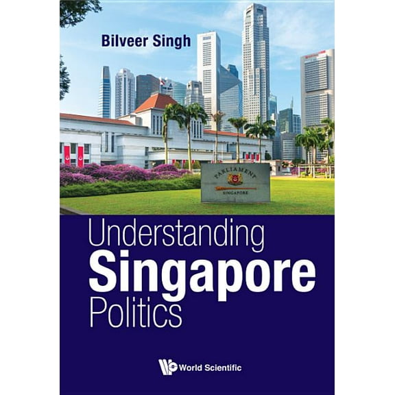 Understanding Singapore Politics, (Hardcover)