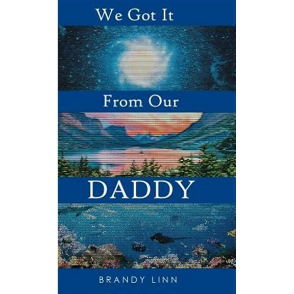 We Got It From Our Daddy (Hardcover)