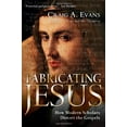 thumbnail image 2 of Fabricating Jesus: How Modern Scholars Distort the Gospels, (Paperback), 2 of 2