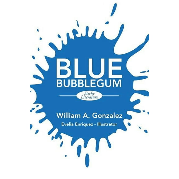 Blue Bubblegum : Sticky Literature