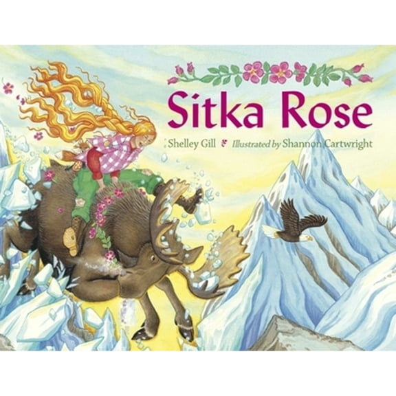 Pre-Owned Sitka Rose (Paperback) by Shelley Gill