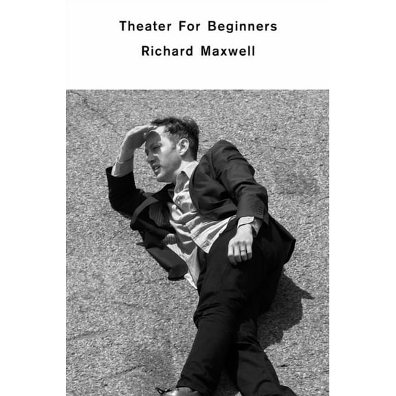 Theater for Beginners, (Paperback)
