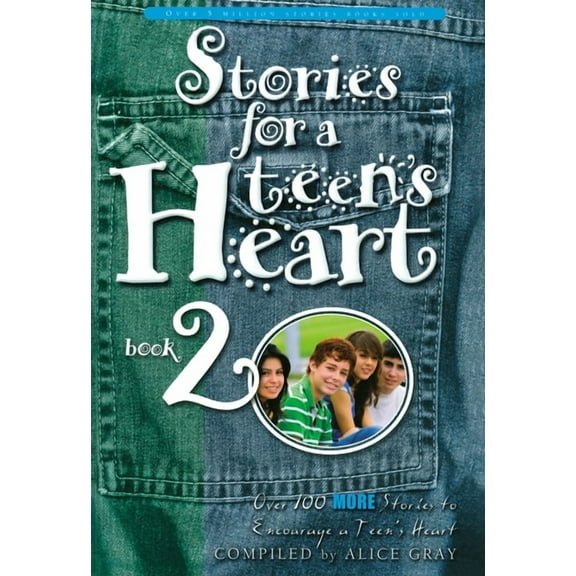 Stories for the Heart Stories for a Teen's Heart, Book 2, Book 2, (Paperback)