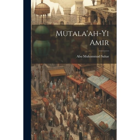 Mutala'ah-yi Amir (Paperback)