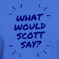 thumbnail image 3 of CafePress - What Would Scott Say T Shirt - Men's Classic Graphic Cotton T-Shirt, 3 of 4