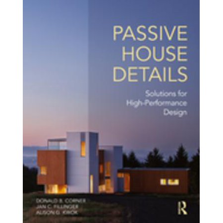 Passive House Details - eBook (Best Passive House Design)