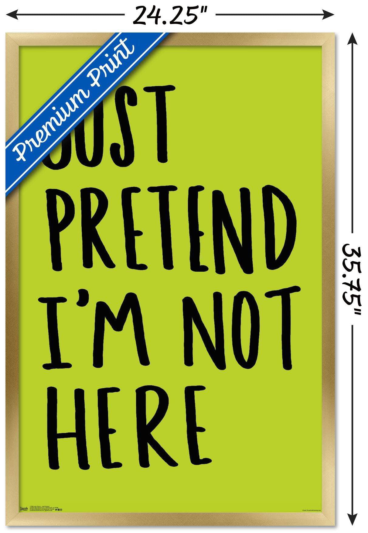 Leah Flores - Just Pretend Wall Poster, 22.375" x 34", Framed