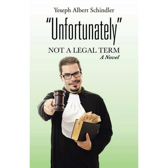 Unfortunately: Not a Legal Term (Paperback)