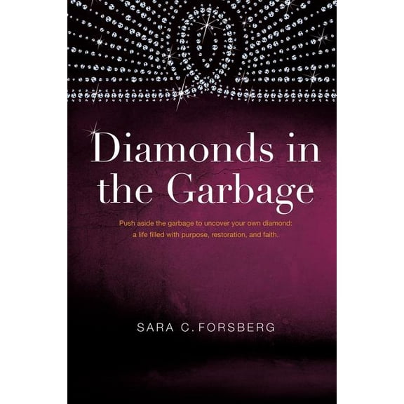 Diamonds in the Garbage, (Paperback)