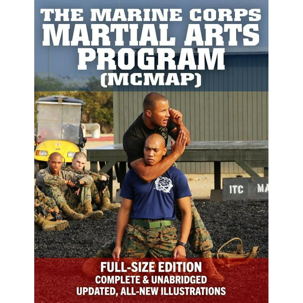 The Marine Corps Martial Arts Program (MCMAP) FullSize Edition