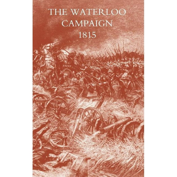 SIBORNE's WATERLOO CAMPAIGN 1815 (Paperback)