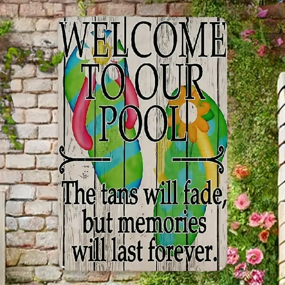 1pc Welcome To Our Pool Metal Sign Swim Or Float, Memeories Will Last Forever Summer Yard Outdoor Decoration Metal Tin Signs, Home