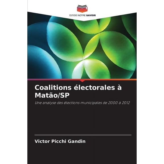 Coalitions électorales àMatão/SP, (Paperback)