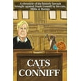 thumbnail image 1 of Pre-Owned Cats V. Conniff: A chronicle of the historic lawsuit brought against Frank Conniff by his cats, Millie & Barney (Paperback) 0692845879 9780692845875, 1 of 1