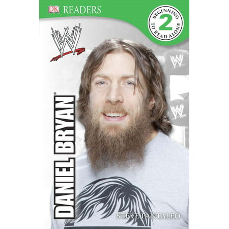 DK Reader Level 2:  WWE Daniel Bryan