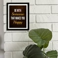 thumbnail image 5 of Designs ByLITA Be With Someone That Makes You Happy, 11 x 14 Wooden Framed Wall Art Print | Positive Motivational Decor, 5 of 7