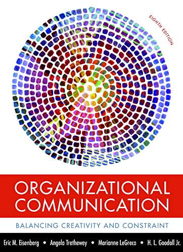 Pre-Owned Organizational Communication: Balancing Creativity and Constraint (Hardcover) 1319052347 9781319052348