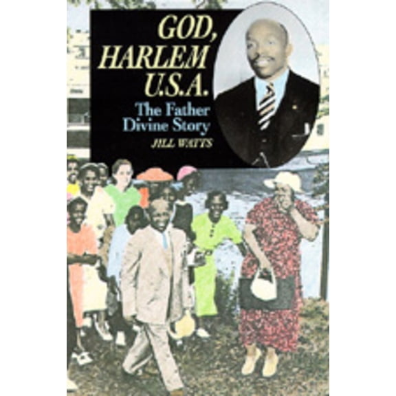 God, Harlem U.S.A. : The Father Divine Story (Edition 1) (Paperback)