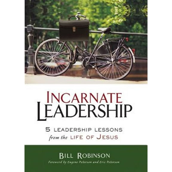 Pre-Owned Incarnate Leadership: 5 Leadership Lessons from the Life of Jesus (Paperback) 0310530873 9780310530879