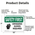 thumbnail image 2 of (2 Pack) Cryogenic Gloves Required With Symbol OSHA Safety First Sign 10 Inch X 7 Inch Indoor / Outdoor Rust-Free Aluminum Metal Signs for Workplace, Workshop, and Construction Site,, 2 of 8