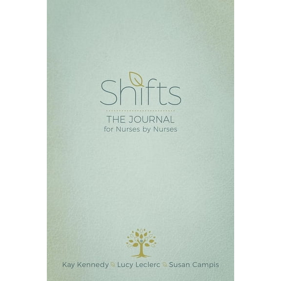 Shifts: The Journal for Nurses by Nurses, (Paperback)
