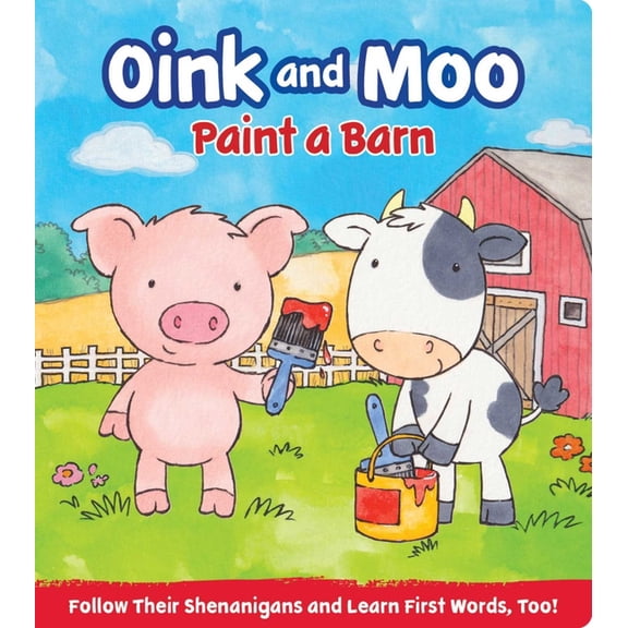 Oink & Moo Paint a Barn, (Board Book)