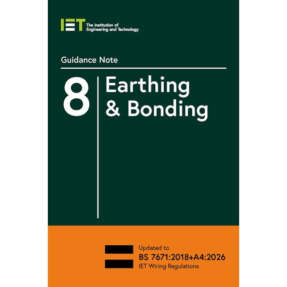 Electrical Regulations Guidance Note 8: Earthing & Bonding, (Paperback)
