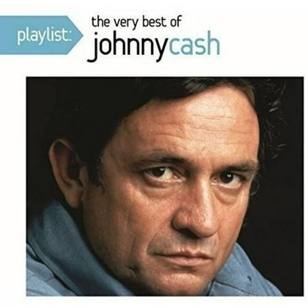 Playlist: The Very Best of Johnny Cash (Playlist The Very Best Of Johnny Cash)