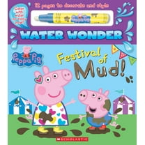 Festival of Mud! (a Peppa Pig Water Wonder Storybook) (Hardcover)