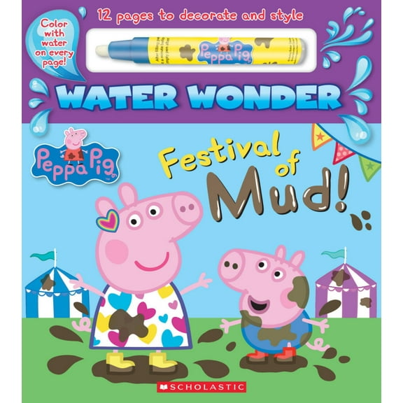 Festival of Mud! (a Peppa Pig Water Wonder Storybook) (Hardcover)