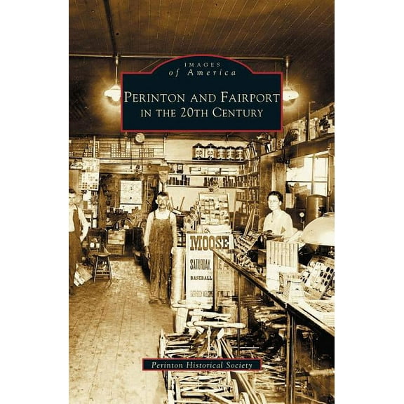 Perinton and Fairport in the 20th Century (Hardcover)