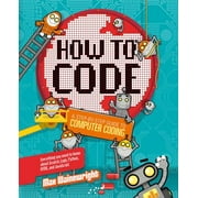How to Code: A Step-By-Step Guide to Computer Coding, Used [Hardcover]