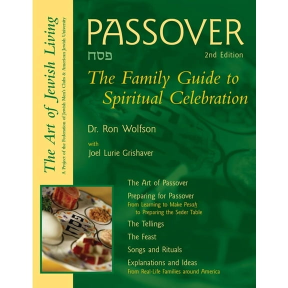 Passover (2nd Edition): The Family Guide to Spiritual Celebration, (Hardcover)