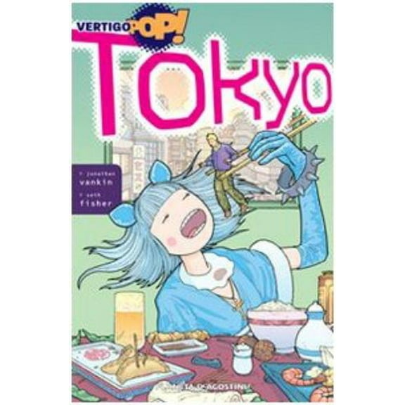 Jonathan Vankin Vertigo pop! Tokyo (Paperback)