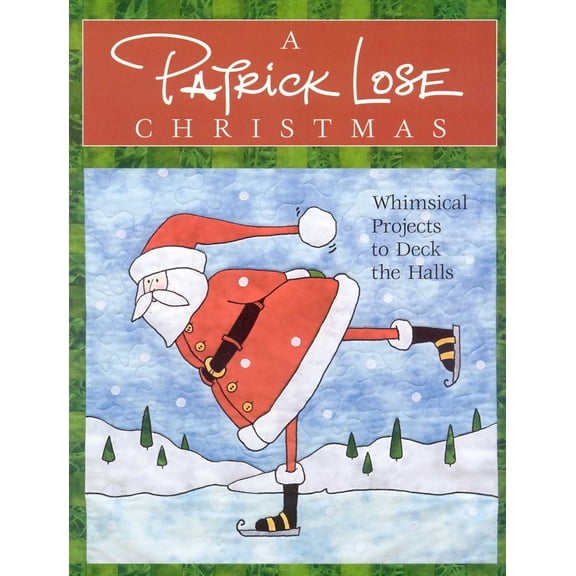 Pre-Owned Patrick Lose Christmas: Whimsical Projects to Deck the Halls [With Patterns] (Paperback) 1571203397 9781571203397