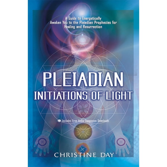 Pre-Owned Pleiadian Initiations of Light: A Guide to Energetically Awaken You to the Pleiadian Prophecies for Healing and Resurrection (Paperback) 1601630999 9781601630995