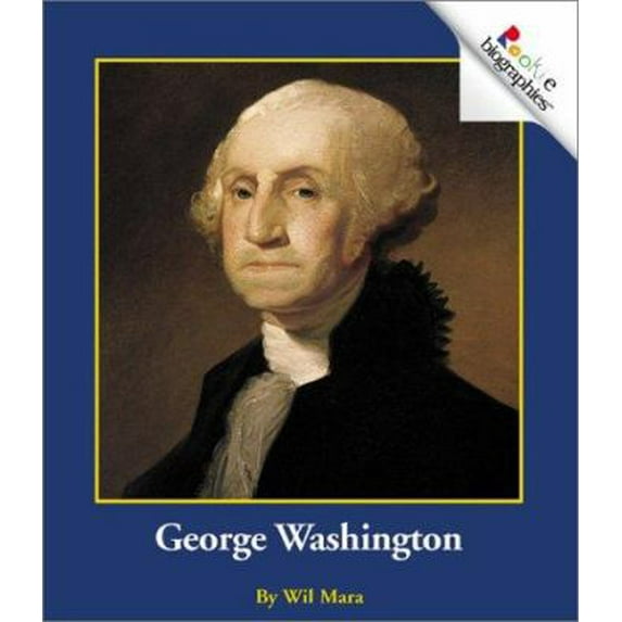 Pre-Owned George Washington (Rookie Biographies) (Paperback) 0516273353 9780516273358