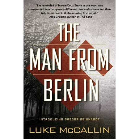 The Man From Berlin : A Gregor Reinhardt Novel