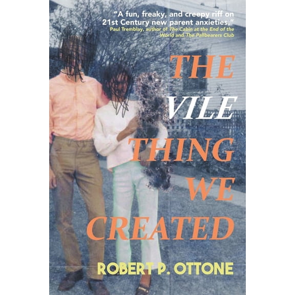 The Vile Thing We Created, (Paperback)