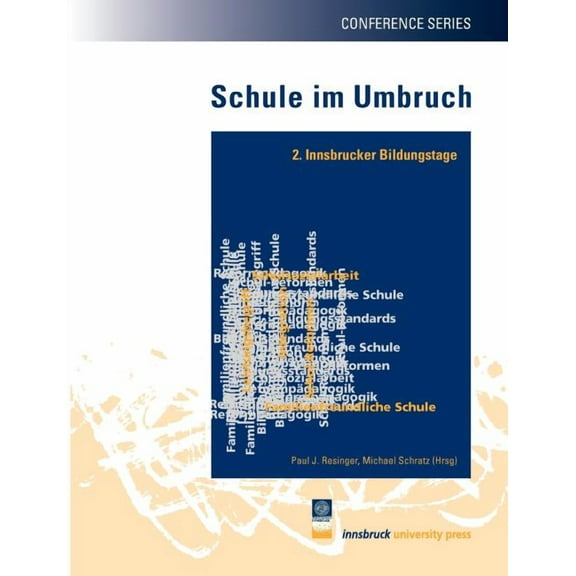 Schule im Umbruch: 2. Innsbrucker Bildungstage, (Paperback)