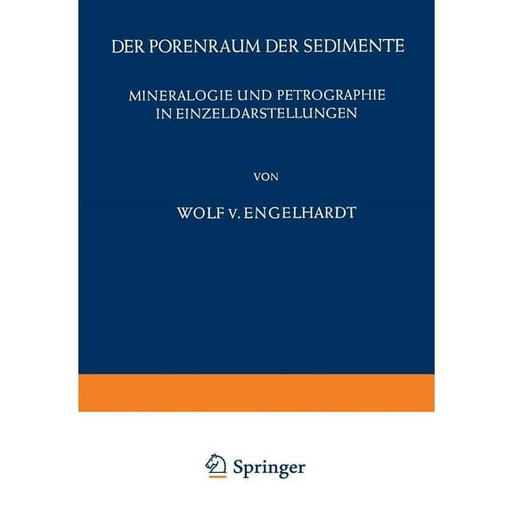 Mineralogie Und Petrographie in Einzelda Der Porenraum Der Sedimente, Book 2, (Paperback)