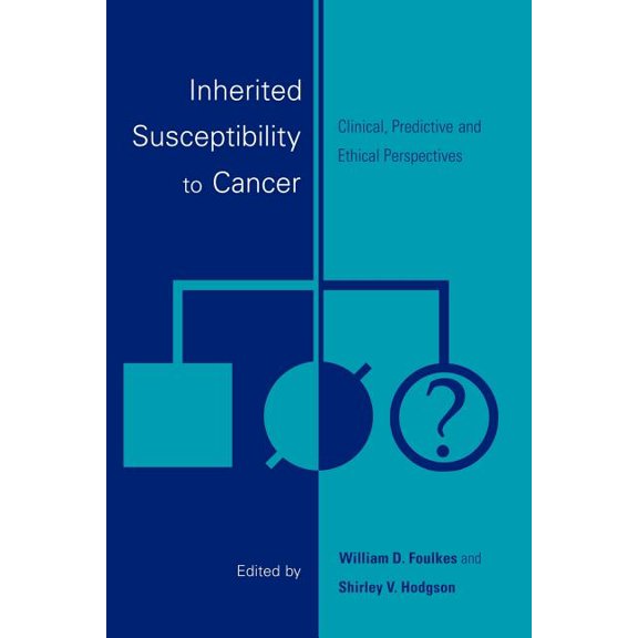 Inherited Susceptibility to Cancer: Clinical, Predictive and Ethical Perspectives, (Paperback)